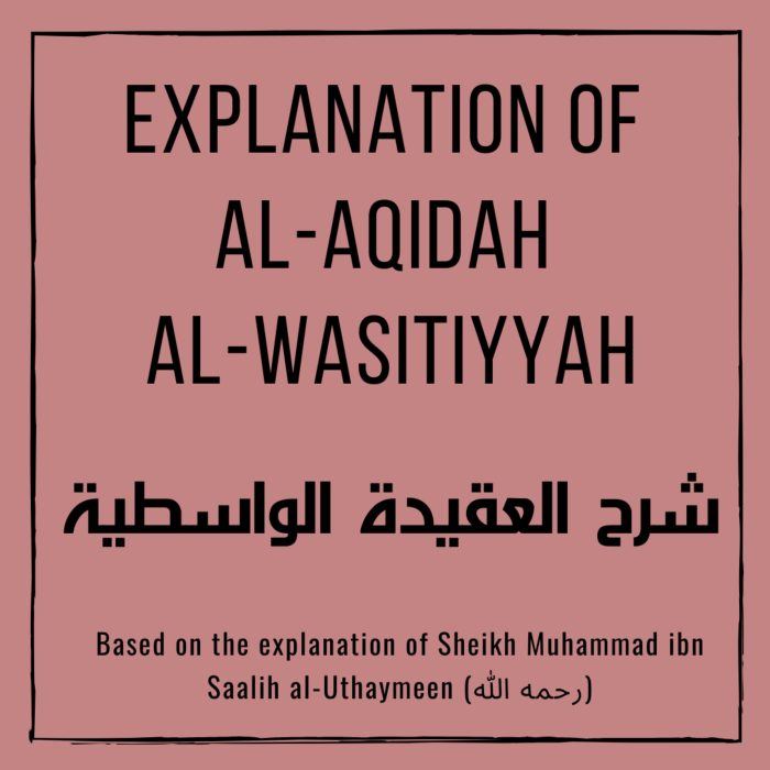 Explanation of al-Aqidah al-Wasitiyya – Lesson 30