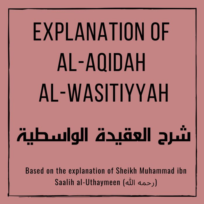 Explanation of al-Aqidah al-Wasitiyya – Lesson 71